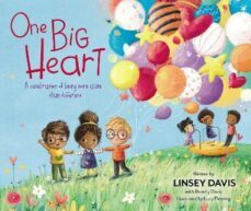 one big heart : a celebration of being more alike than different-linsey davis-9780310767855
