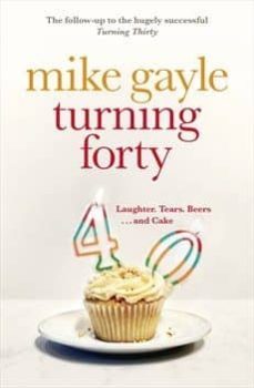 turning forty-mike gayle-9780340918555