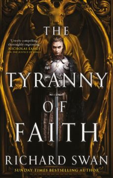 the tyranny of faith (ebook)-richard swan-9780356516455