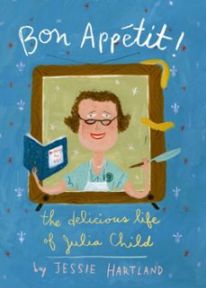 bon appetit! the delicious life of julia child (ebook)-jessie hartland-9780375987755