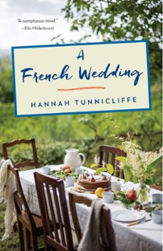 a french wedding (ebook)-hannah tunnicliffe-9780385541855