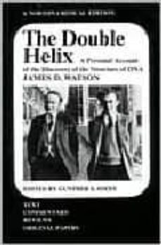 double helix : a personal account of the discovery of the structu re of dna-james d. watson-9780393950755