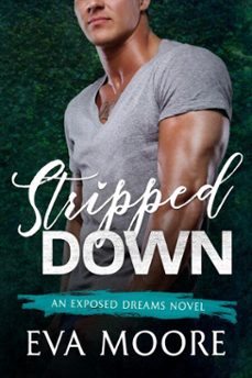 stripped down (ebook)-eva moore-9780463276655