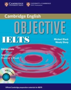 objective ielts intermediate: self study student s book with cd-r om-wendy sharp-9780521608855