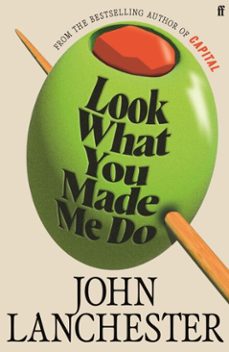 look what you made me do (ebook)-john lanchester-9780571298655