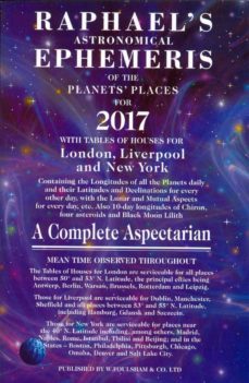 raphael s astronomical ephemeris of the planets  places: 2017-edwin raphael-9780572046255