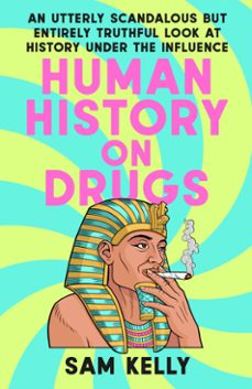human history on drugs (ebook)-sam kelly-9780593476055