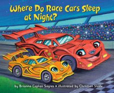 where do race cars sleep at night? (ebook)-brianna caplan sayres-9780593898055