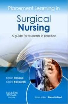 placement learning in surgical nursing, a guide for students in p ractice-9780702043055