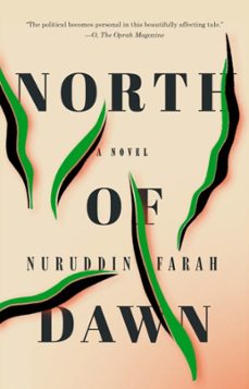 north of dawn-nuruddin farah-9780735214255