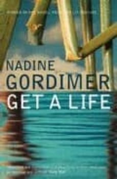 get a life-nadine gordimer-9780747584155