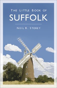 the little book of suffolk (ebook)-neil r storey-9780750952255