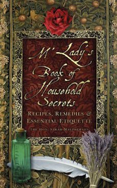 m'lady's book of household secrets (ebook)-the hon. sarah macpherson-9780752496955