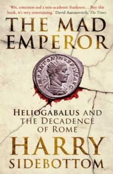 the mad emperor-harry sidebottom-9780861546855