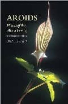 aroids. plants of the arum family (2nd edition)-deni bown-9780881924855