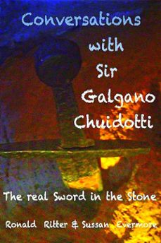 conversations with sir galgano guidotti: the real sword in the stone (ebook)-9780987498755