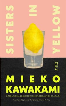sisters in yellow (ebook)-mieko kawakami-9781035024155