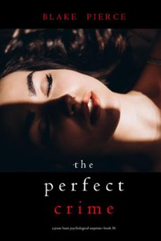 the perfect crime (a jessie hunt psychological suspense thrillerbook thirty-six) (ebook)-blake pierce-9781094384955