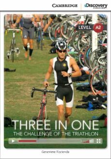 three in one: challenge of triathlon low intermediate book with online access-9781107622555