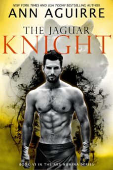 the jaguar knight (ebook)-ann aguirre-9781393994855