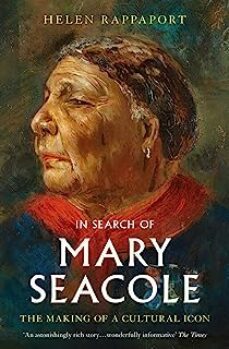 in search of mary seacole : the making of a cultural icon-9781398504455
