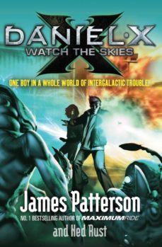 daniel x: watch the skies-james patterson-9781407087955