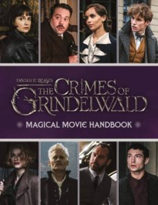 fantastic beasts: the crimes of grindelwald: magical movie handbook-9781407189055