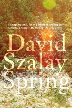 spring (ebook)-david szalay-9781409041955