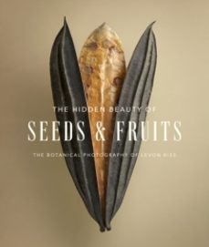 the hidden beauty of seeds & fruits: the botanical photography of levon biss-levon biss-9781419752155
