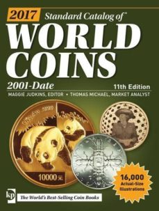 2017 standard catalog of world coins, 2001-date (11th ed.)-9781440246555