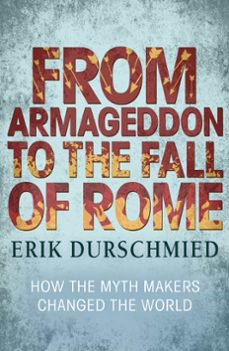 from armageddon to the fall of rome (ebook)-erik durschmied-9781444789355