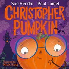 christopher pumpkin (ebook)-sue hendra-paul linnet-9781444930955