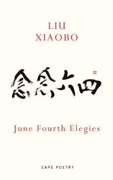 june fourth elegies (ebook)-liu xiaobo-9781448129355