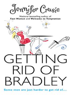 getting rid of bradley (ebook)-jennifer crusie-9781472053855