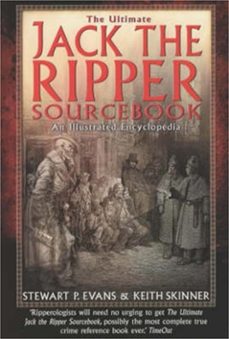 the ultimate jack the ripper sourcebook (ebook)-keith skinner-stewart evans-9781472107855