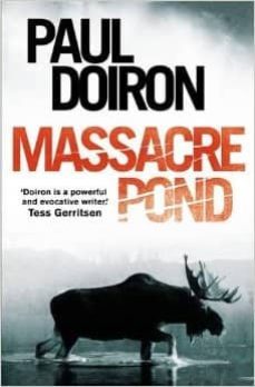 massacre pond-paul doiron-9781472114655