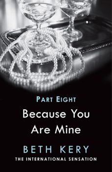 because i am yours (because you are mine part eight) (ebook)-beth kery-9781472200655