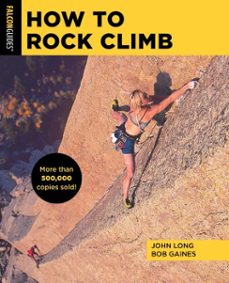how to rock climb (ebook)-john long-bob gaines-9781493056255