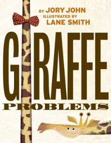 giraffe problems (ebook)-jory john-9781524772055