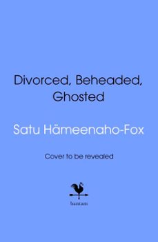 divorced, beheaded and ghosted (ebook)-9781529966855
