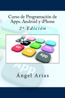 curso de programacion de apps. android y iphone (ebook)-angel arias-9781530994755