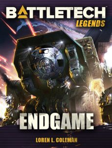 battletech legends: endgame-loren l. coleman-9781536566055