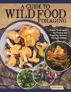 a guide to wild food foraging (ebook)-david squire-9781637412855