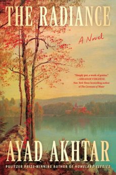 the radiance (ebook)-ayad akhtar-9781668078655