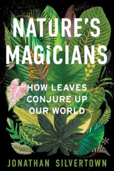 nature's magicians (ebook)-jonathan silvertown-9781668098455