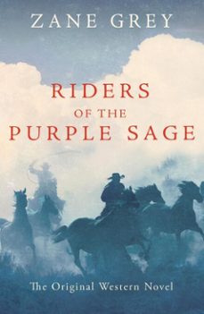 riders of the purple sage (ebook)-zane grey-9781780944555