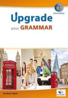 upgrade your grammar b1 (intermediate) self-study edition (student s book & self-study guide)-9781781643655