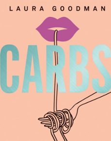 carbs (ebook)-laura goodman-9781787132955