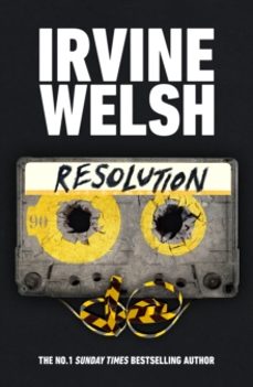 resolution-irvine welsh-9781787334755