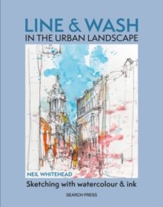 line & wash in the urban landscape-neil whitehead-9781800921955